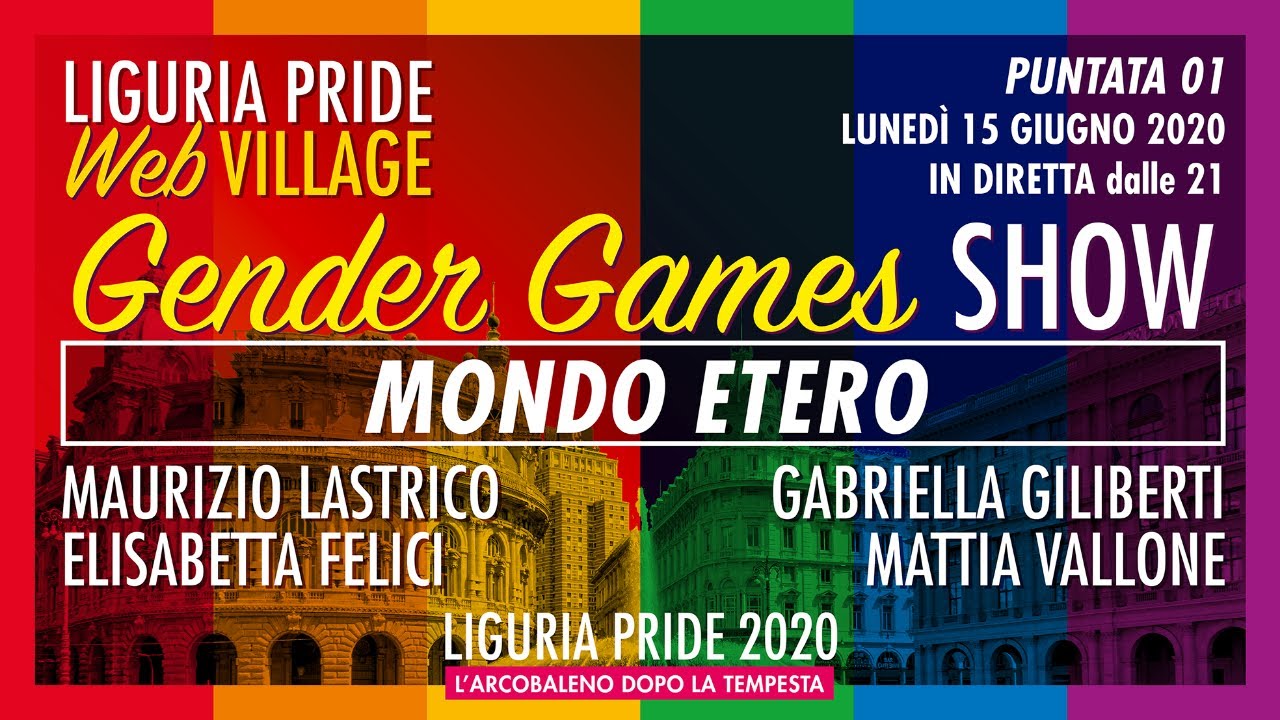 LIGURIA PRIDE Web VILLAGE – Gender Games SHOW 01 – Mondo Etero