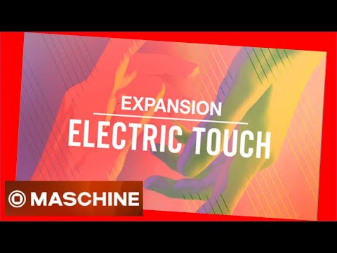 2 ELECTRO TOUCH #Expansion #demo all #kits # Maschine #R&B #Pop #Guitars #native #instruments