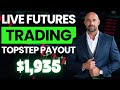 $2k Topstep Payout &amp; Live Futures Trading with VWAP Wave System