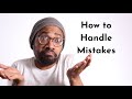 How to Handle Perfectionism &amp; Mistakes