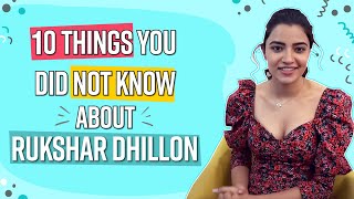 10 Things | Did you know? Rukshar Dhillon is not a big fan of F.R.I.E.N.D.S