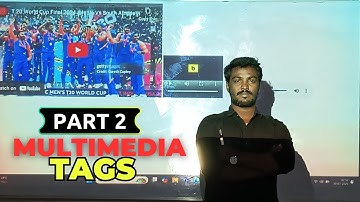 HTML Multimedia Tags Part 2 | Audio, Video & Embed Tags Explained