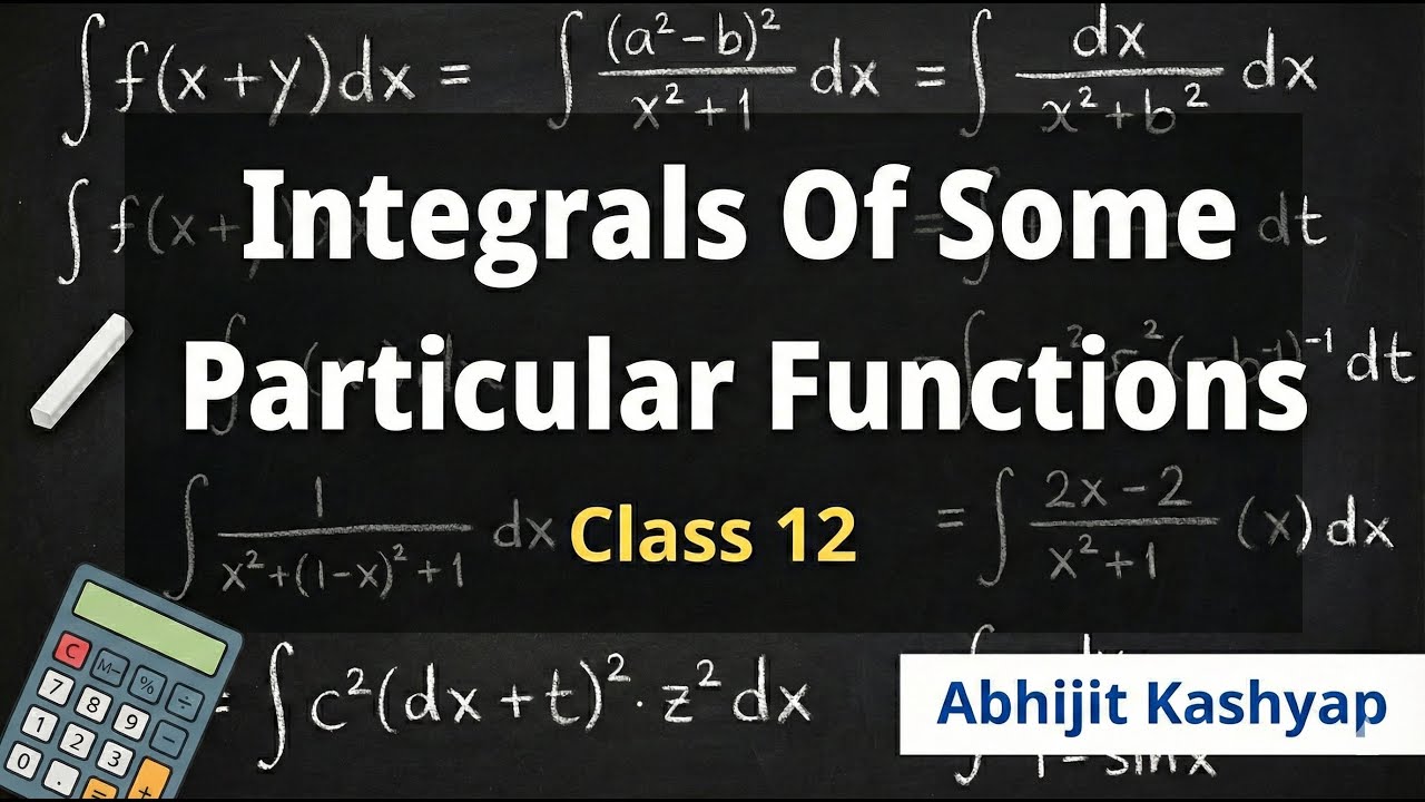 Integration of Some Particular Functions || Class 12 || Maths Problems ...