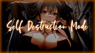 「Nightcore」The Chainsmokers & bludnymph - Self Destruction Mode