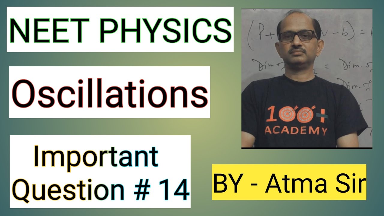 NEET PHYSICS:- || Oscillations ||;  Important Question for NEET # 14.‎⁨‎⁨‎⁨‎⁨‎⁨‎⁨@AtmaAcademy⁩    