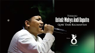 Download Lagu QORI VIRAL!!! PENAMPILAN TERBARU UST WAHYU ANDI SAPUTRA DI PONPES THOHIR YASIN - LOMBOK. MP3