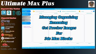 3DS MAX PLUGIN Ultimate Max Plus: For 3ds Max blocks, get previews, and arrange files for easy use.