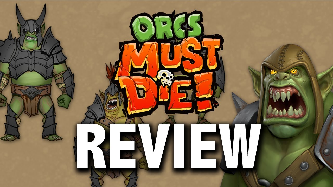 Review: Orcs Must Die!