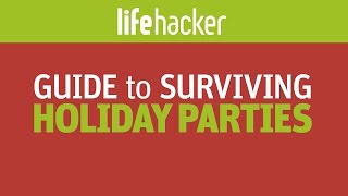 Lifehacker's Guide to Surviving Holiday Parties