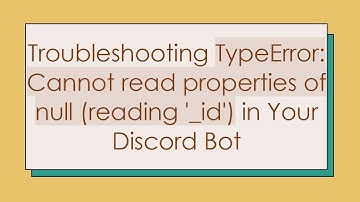 Troubleshooting TypeError: Cannot read properties of null (reading 