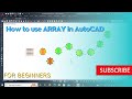 HOW TO USE ARRAY COMMAND IN AUTOCAD FOR BEGINNERS l AUTOCAD AND INTERIOR