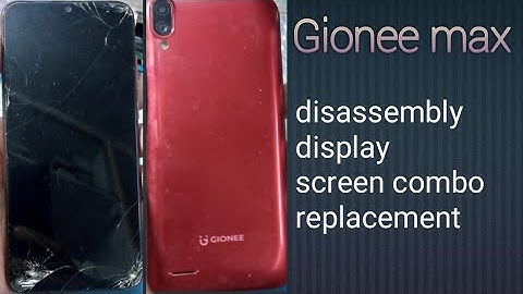 Gionee max disassembly display screen combo replacement