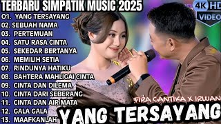 SIMPATIK MUSIC FIRA CANTIKA Ft IRWAN KRISDIYANTO _ YANG TERSAYANG - SEBUAH NAMA | ALBUM TERBARU 2025