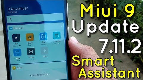 Miui 9 Update 7.11.2 Beta Developer Features | Smart Assistant Added | Hindi - हिंदी