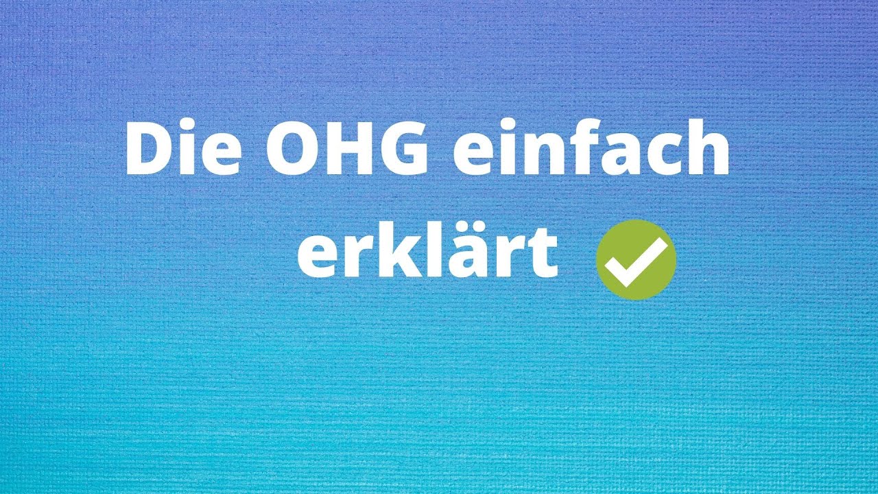 Die OHG einfach erklärt