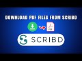 Ultimate Guide: How to Download PDFs from Scribd in 2025 📄