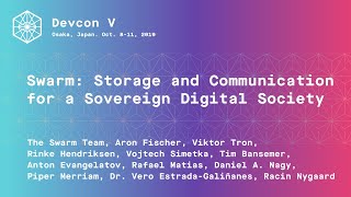 Swarm: Storage and Communication for a Sovereign Digital Society (Devcon5)