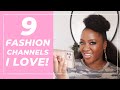 9 Black Fashion Youtube Channels I LOVE | HighLowLuxxe, Monroe Steele NYC, Dadouchic & More!