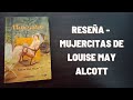 Reseña - Mujercitas de Louise May Alcott