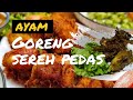 AYAM GORENG SEREH PEDAS | MAKAN AYAM SAMBAL GORENG SEREH PEDAS POLL | AYAM GORENG SEREI VIRAL
