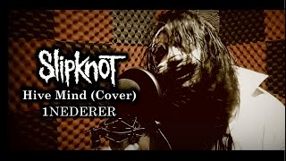 Slipknot | Hive Mind | (Vocal Cover) #slipknot #cover #hivemind #theendsofar