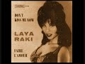 Laya Raki - Oh Johnny Hier Nicht Parken