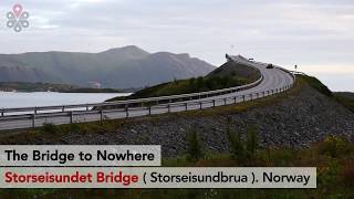 &quot;Drunk Bridge&quot; in Norway. Storseisundet Bridge. The Atlantic Road. VIDEO TRAVELS ONE MINUTE GUIDE