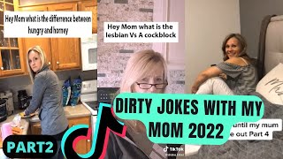 Dirty Jokes With My Mom 2022 |PART 2| TIKTOK screenshot 4