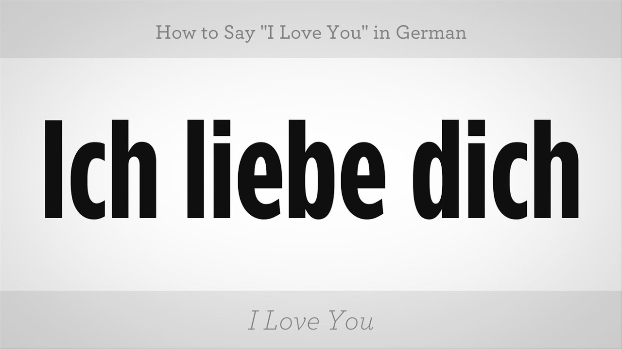 How To Say "I Love You" In German | German Lessons - Youtube