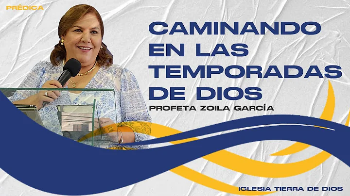 Caminando en las temporadas de Dios - Profeta Zoil...