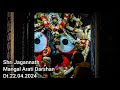 Mangal arati darshan sri jagannath temple puri dt22042024