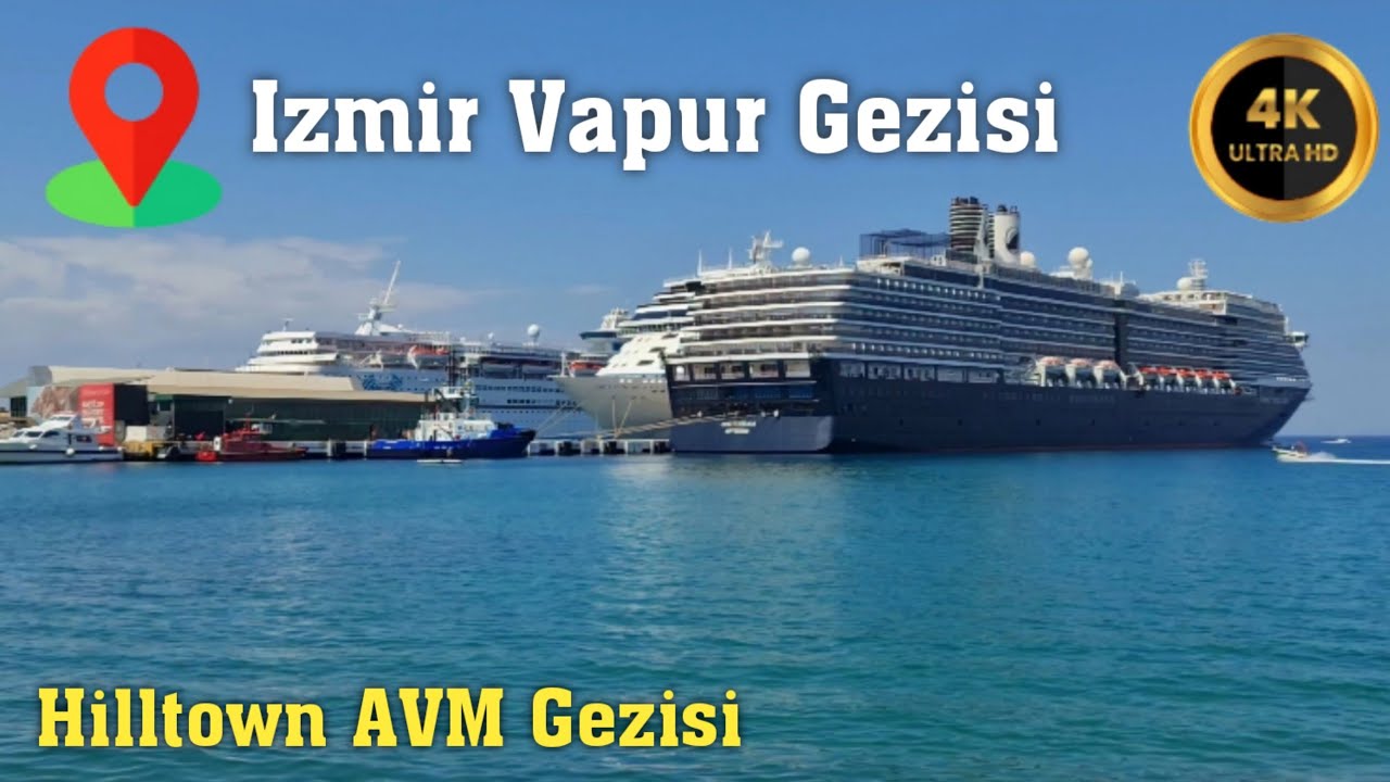 Izmir'de Vapur Gezintisi - Hilltown AVM Ailecek Gezimiz - (2024)