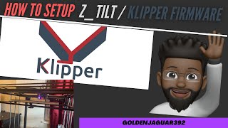 //How Setup Z_Tilt In Klipper Firmware // GoldenJaguar392