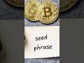 What Are Seed Phrases? #crypto #bitcoin #bearmarket