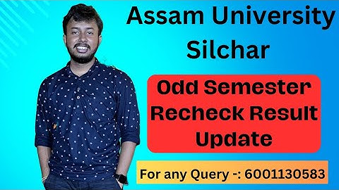 Odd Semester Recheck Result Update| Assam University Silchar | Kali Charan Deb