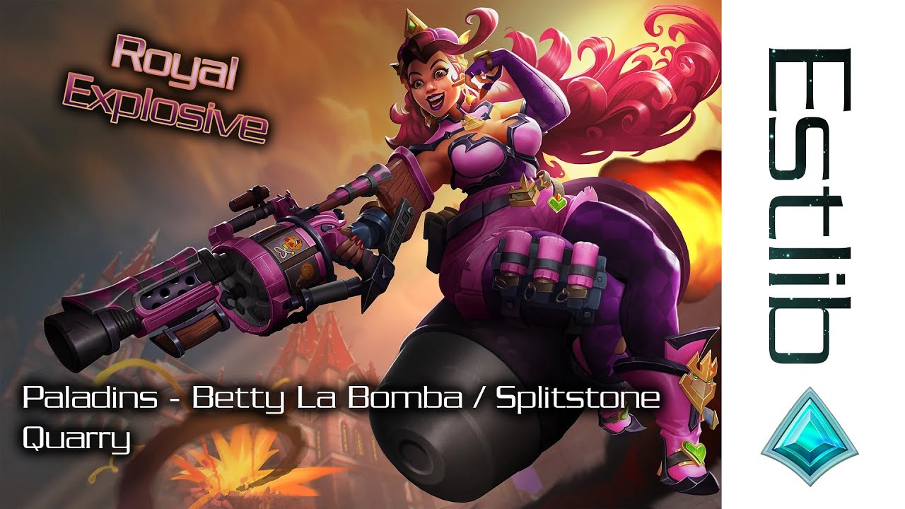 Paladins - Betty La Bomba / Splitstone Quarry