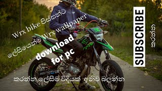 how to download wrx bike wallpapers for pc .plz subscribe my chanel sn academy