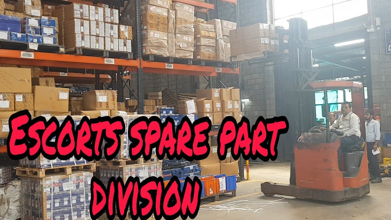 Escorts ka Farmtrac or Powertrac spare parts division ksa  or kitna large h dekhe .
