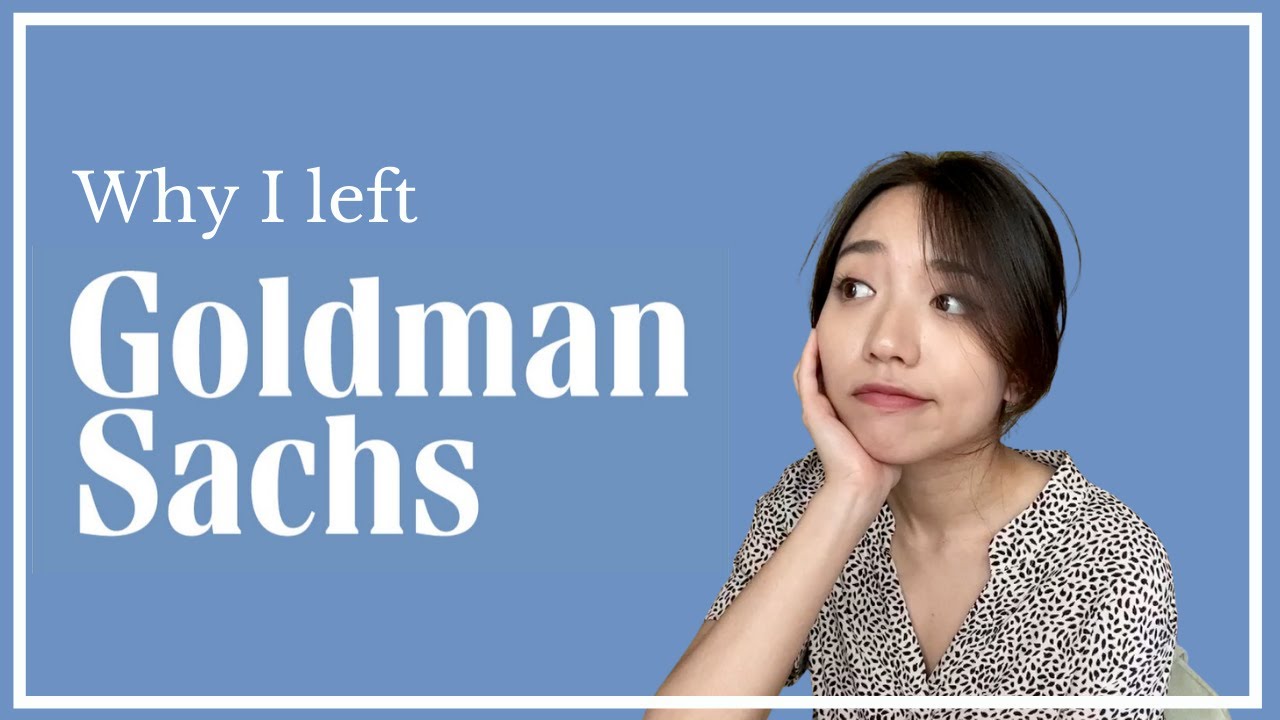 Why I left Goldman Sachs
