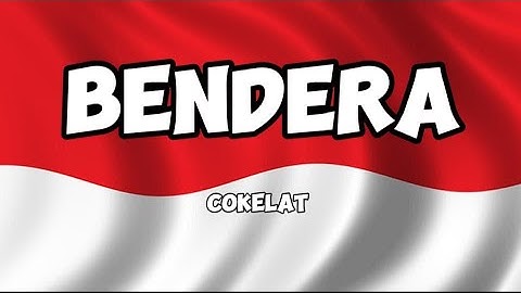 Bendera - Cokelat - (lirik lagu) - cover by Jeje guitar addict