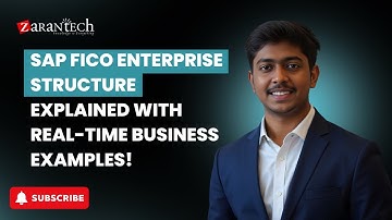 SAP FICO Enterprise Structure Explained with Real-Time Business Examples! | ZaranTech