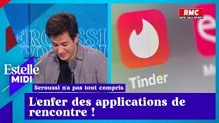 Vincent Seroussi : L'enfer des applications de rencontre !