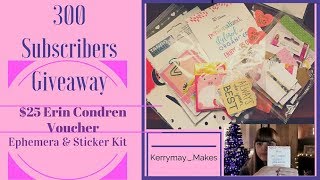 ~CLOSED~ 300 Subs GIVEAWAY | Erin Condren $25, Ephemera & Hazy Days UK Kit