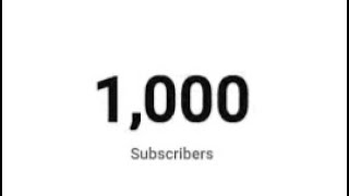 Thanks for the 1000 subscribers