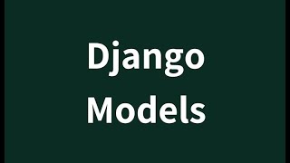 Introduction to Django Models || CRUD Operations || Django Migrations & Migrate