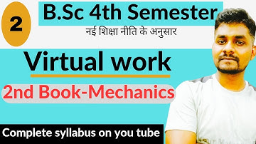 || B.Sc 4th sem Maths || Virtual work (2) || By Krishna Singh || Mechanics ✍️✍️