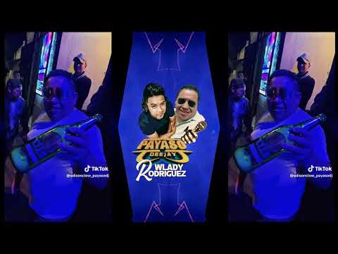 PAYASO DJ FT WLADY RODRIGUEZ - MIX ZONA DISCOTEK 2026
