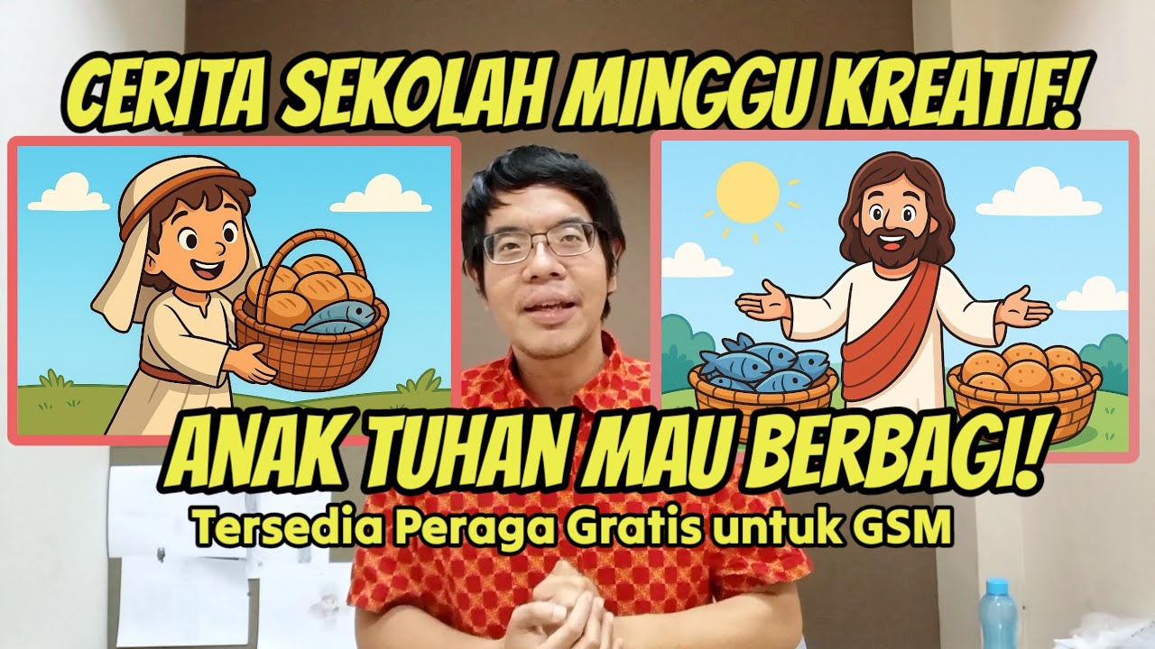 Cerita Sekolah Minggu : Memberi Dengan Sukacita [5 Roti dan 2 Ikan]