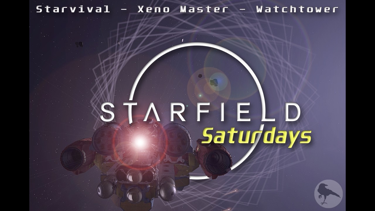 Starfield Saturday Chill Stream - Starvival | Watchtower | Darkstar