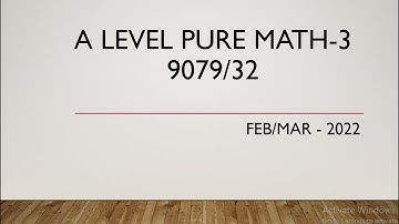 AS & A Level Pure Mathematics Paper 3 9709/32 Feb/Mar 2022